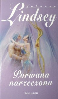 Okładka: Johanna Lindsey - Porwana narzeczona