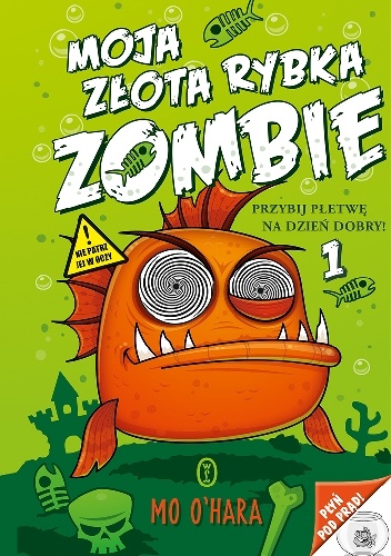 Okładka: Mo O’Hara - Moja złota rybka zombie