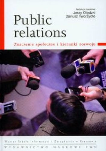 Okładka: Jerzy Olędzki - Public relations znaczenie społeczne i kierunki rozwoju