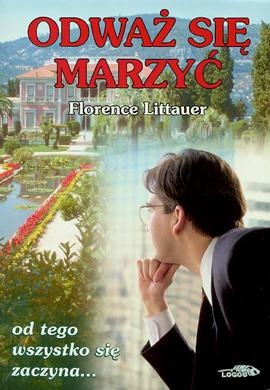 Okładka: Florence Littauer - Odważ się marzyć