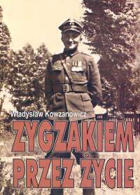 Okładka: Władysław Kowzanowicz - Zygzakiem przez życie