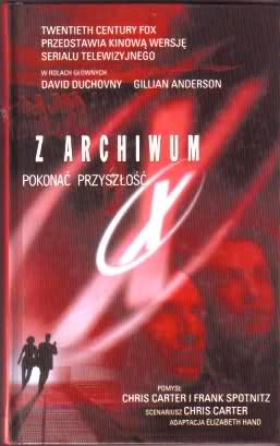Okładka: Elizabeth Hand - Z Archiwum X. Pokonać przyszłość