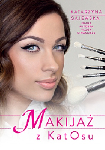 Okładka: Katarzyna Gajewska - Makijaż z KatOsu