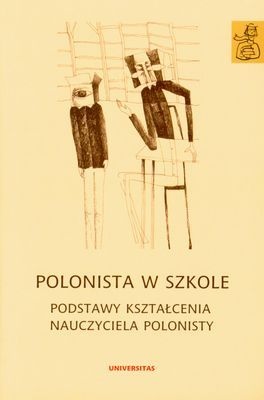 Okładka: Anna Janus-Sitarz - Polonista w szkole. Podstawy kształcenia nauczyciela polonisty