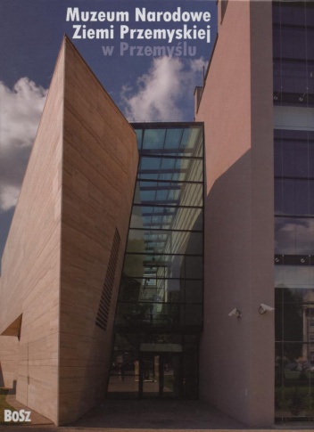 Okładka:  praca zbiorowa - Muzeum Narodowe Ziemi Przemyskiej w Przemyślu