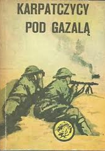 Okładka: Andrzej Kozak - Karpatczycy pod Gazalą