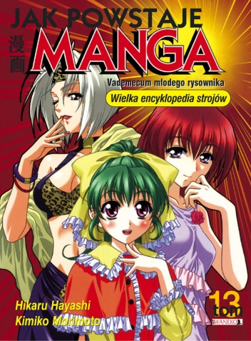 Okładka: Hikaru Hayashi - Jak powstaje manga t. 13 - Wielka encyklopedia strojów