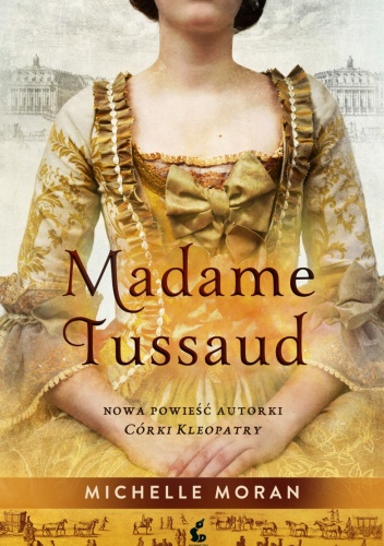 Okładka: Michelle Moran - Madame Tussaud