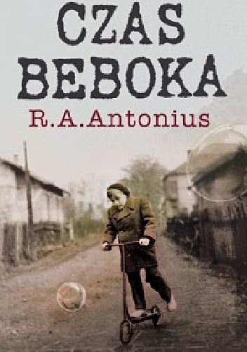 Okładka: Richard A. Antonius - Czas beboka