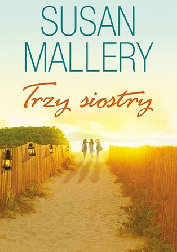 Okładka: Susan Mallery - Trzy siostry