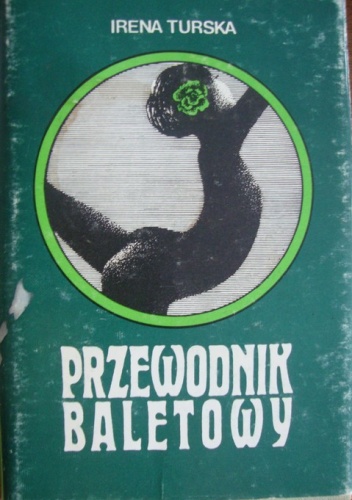 Okładka: Irena Turska - Przewodnik baletowy