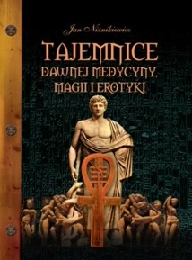 Okładka: Jan Niżnikiewicz - Tajemnice dawnej medycyny, magii i erotyki