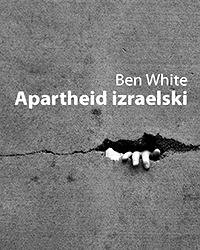 Okładka: Ben White - Apartheid izraelski. Przewodnik dla początkujących