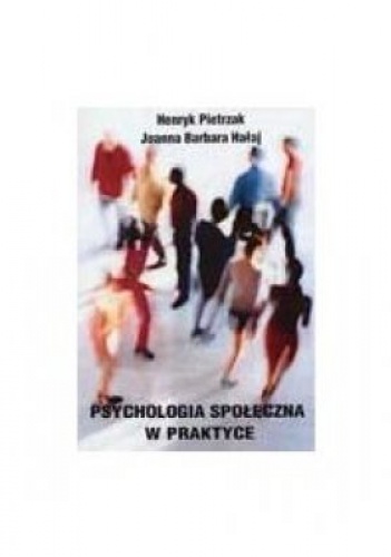 Okładka: Henryk Pietrzak - Psychologia społeczna w praktyce