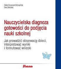 Okładka: Ewa Zielińska - Nauczycielska diagnoza gotowości do podjęcia nauki szkolnej