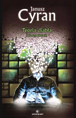 Okładka: Janusz Cyran - Teoria diabła i inne spekulacje