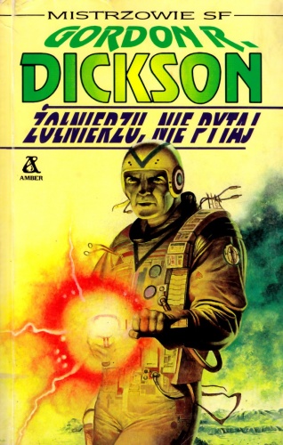 Okładka: Gordon R. Dickson - Żołnierzu, nie pytaj