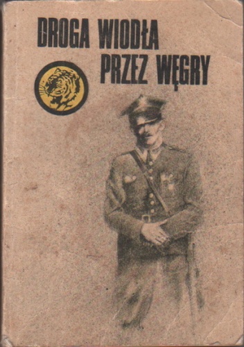 Okładka: Marek Arpad Kowalski - Droga wiodła przez Węgry