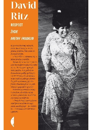 Okładka: David Ritz - Respect. Życie Arethy Franklin