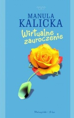 Okładka: Manula Kalicka - Wirtualne zauroczenie