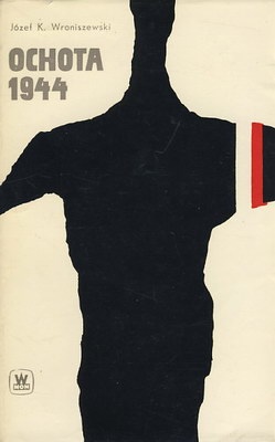 Okładka: Józef K. Wroniszewski - Ochota 1944