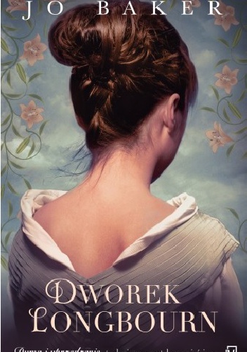 Okładka: Jo Baker - Dworek Longbourn