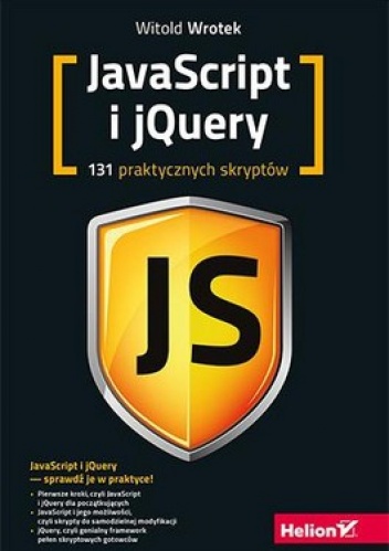Okładka: Witold Wrotek - Javascript i jQuery. 131 praktycznych skryptów