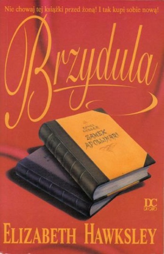 Okładka: Elizabeth Hawksley - Brzydula