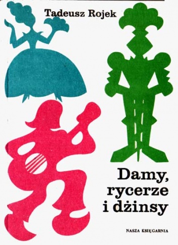 Okładka: Tadeusz Rojek - Damy, rycerze i dżinsy