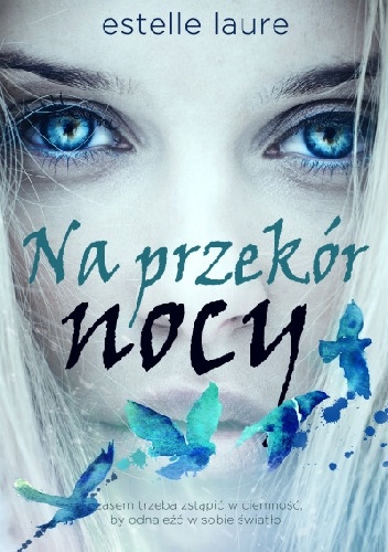 Okładka: Estelle Laure - Na przekór nocy