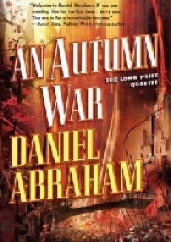 Okładka: Daniel Abraham - An Autumn War