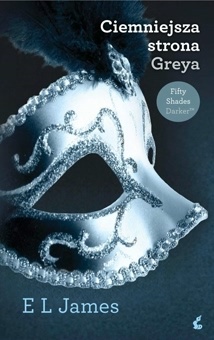 Okładka: E L James - Ciemniejsza strona Greya