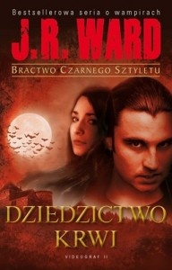 Okładka: J.R Ward - Dziedzictwo krwi