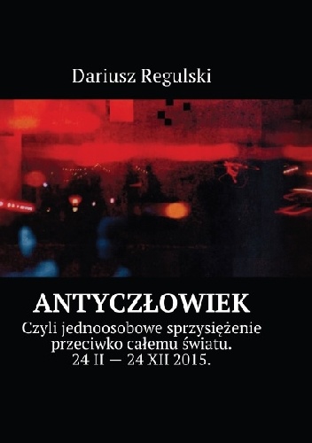Okładka: Dariusz Regulski - AntyCzłowiek