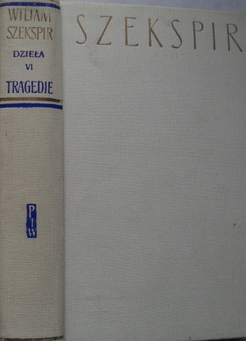 Okładka: William Shakespeare - Dzieła dramatyczne VI: Tragedie II