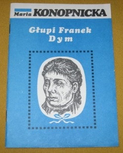 Okładka: Maria Konopnicka - Głupi Franek. Dym