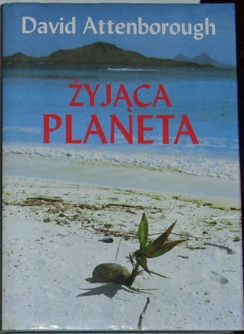 Okładka: David Attenborough - Żyjąca Planeta