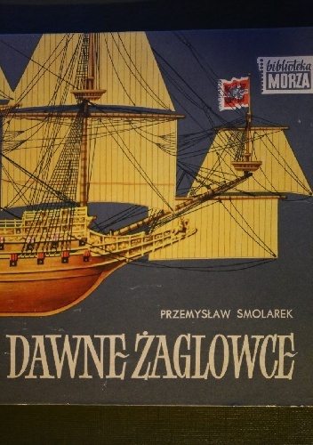 Okładka: Przemysław Smolarek - Dawne Żaglowce