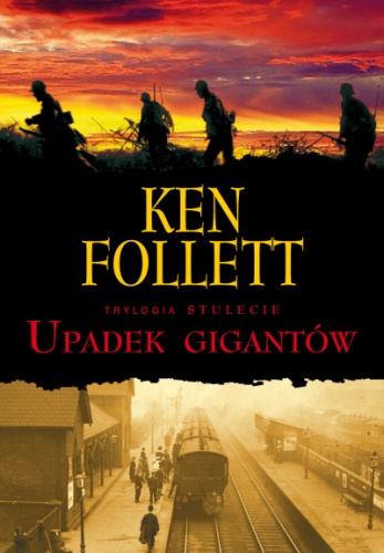 Okładka: Ken Follett - Upadek gigantów