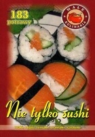 Okładka:  praca zbiorowa - Nie tylko sushi