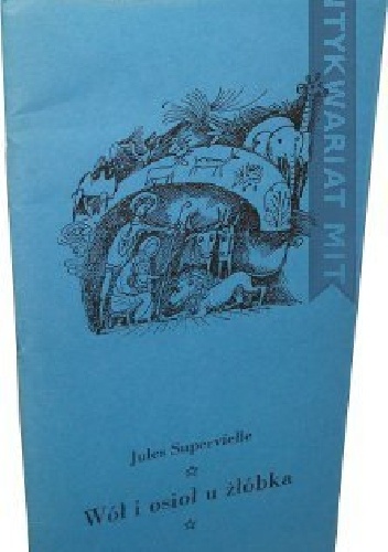 Okładka: Jules Supervielle - Wół i osioł u żłóbka