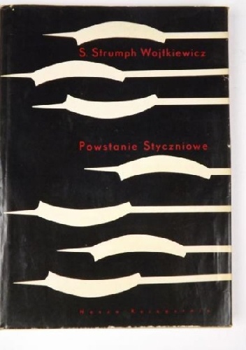 Okładka: Stanisław Strumph Wojtkiewicz - Powstanie styczniowe