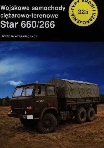 Okładka:  - Wojskowe samochody ciężarowo-terenowe Star 660/266