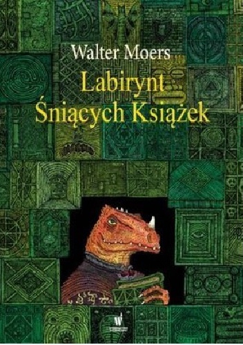 Okładka: Walter Moers - Labirynt Śniących Książek