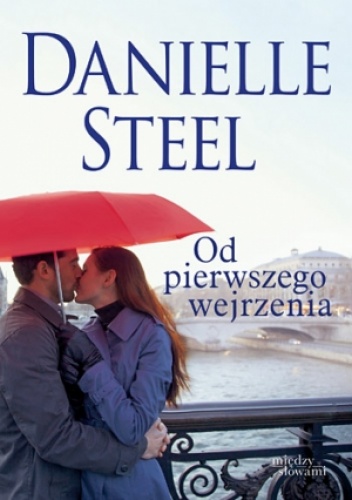 Okładka: Danielle Steel - Od pierwszego wejrzenia