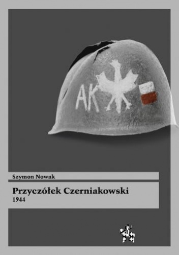 Okładka: Szymon Nowak - Przyczółek Czerniakowski 1944