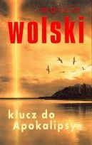 Okładka: Marcin Wolski - Klucz do Apokalipsy