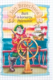 Okładka: Jan Brzechwa - Baśń o korsarzu Palemonie