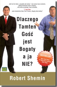 Okładka: Robert Shemin - Dlaczego tamten gość jest bogaty a ja nie?