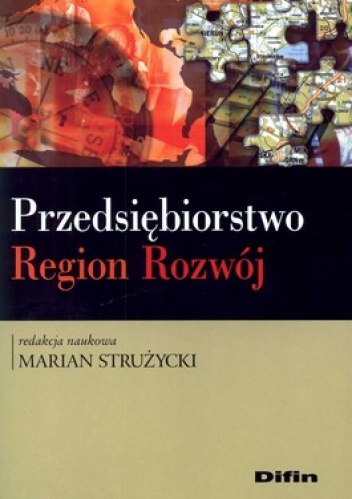 Okładka: Marian Strużycki - Przedsiębiorstwo. Region. Rozwój